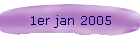 1er jan 2005