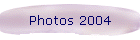 Photos 2004