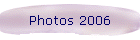 Photos 2006