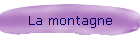 La montagne