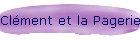 Clment et la Pagerie
