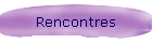 Rencontres